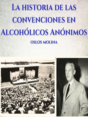 cover image of La historia de las convenciones en Alcohólicos Anónimos